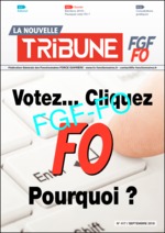 Nouvelle Tribune 417 – Votez…Cliquez FO Pourquoi ?
